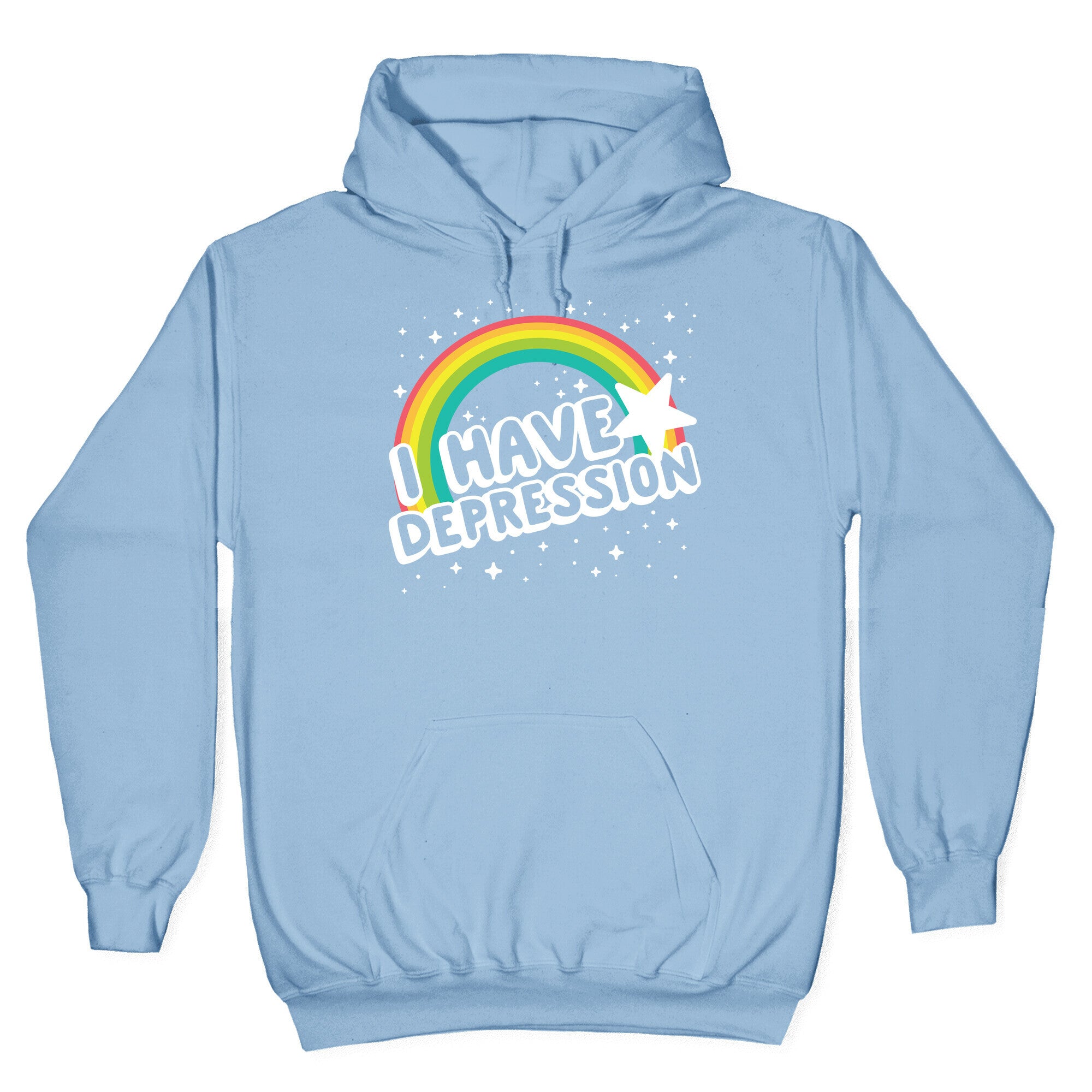 I Have Depression Hoodie